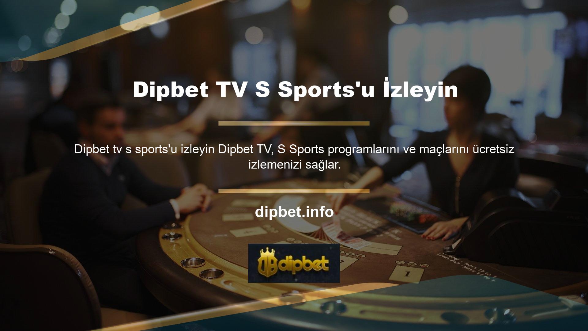 Dipbet TV'de maç yayınlarını herhangi bir engelleme veya kesinti olmadan HD kalitesinde izleyin